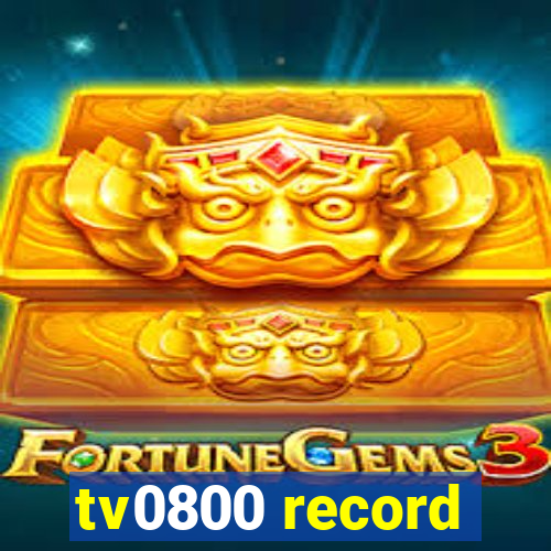 tv0800 record